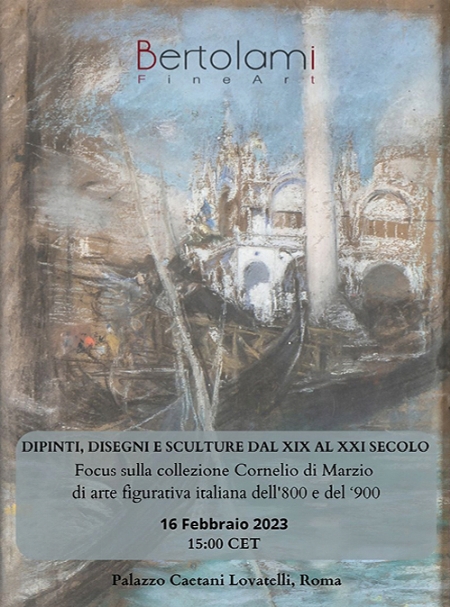 Dipinti, Disegni e Sculture dal XIX al XXI secolo e Collezione Cornelio Di Marzio